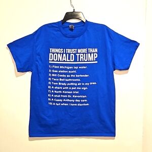 'Things I trust more than Donald Trump' blue short sleeve t-shirt large